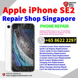 Cheapest iPhone SE2 Repair Service Center Shop Singapore