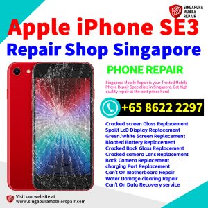 Cheapest iPhone SE3 Repair Service Center Shop Singapore