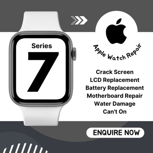 Apple Watch Series 7 41mm 45mm Cracked LCD Display Screen Battery Can't On Logo Water Damage Motherboard Repair Replacement Cost Singapore