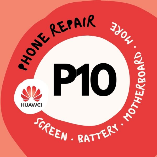 Huawei P10 Cracked LCD Screen Display Battery Can't On Logo Water Damage Motherboard Repair Replacement Cost Singapore