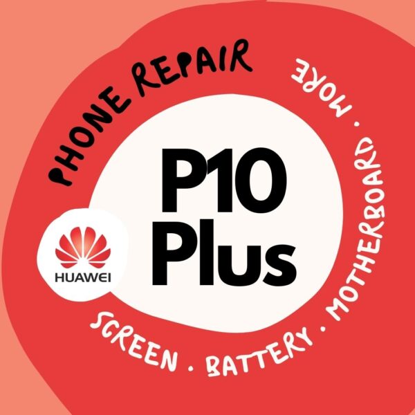 Huawei P10 Plus Cracked LCD Screen Display Battery Can't On Logo Water Damage Motherboard Repair Replacement Cost Singapore