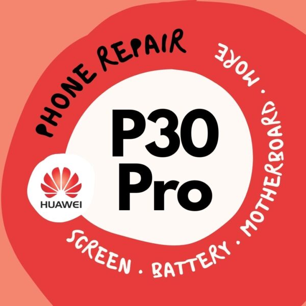 Huawei P30 Pro Cracked LCD Screen Display Battery Can't On Logo Water Damage Motherboard Repair Replacement Cost Singapore