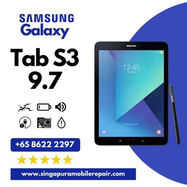 Samsung Galaxy Tab S3 9.7 Cracked LCD Screen Display Battery Can't On Logo Water Damage Motherboard Repair Replacement Cost Singapore