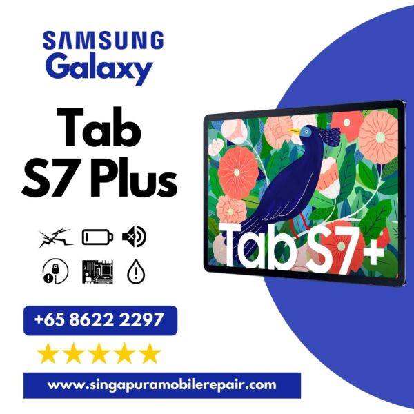 Samsung Galaxy Tab S7+ Plus Cracked LCD Screen Display Battery Can't On Logo Water Damage Motherboard Repair Replacement Cost Singapore