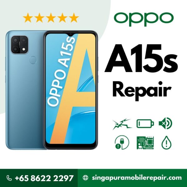 Oppo A15s Cracked LCD Display Screen Battery Can't On Logo Water Damage Motherboard Repair Replacement Cost Singapore