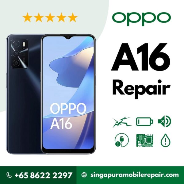 Oppo A16 Cracked LCD Display Screen Battery Can't On Logo Water Damage Motherboard Repair Replacement Cost Singapore