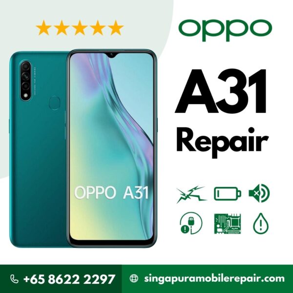 Oppo A31 Cracked LCD Display Screen Battery Can't On Logo Water Damage Motherboard Repair Replacement Cost Singapore