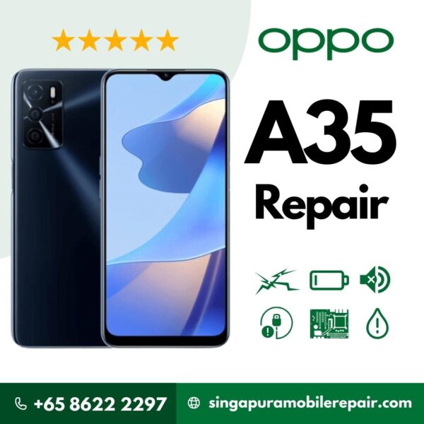 Oppo A35 Cracked LCD Display Screen Battery Can't On Logo Water Damage Motherboard Repair Replacement Cost Singapore