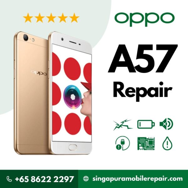 Oppo A57 Cracked LCD Display Screen Battery Can't On Logo Water Damage Motherboard Repair Replacement Cost Singapore