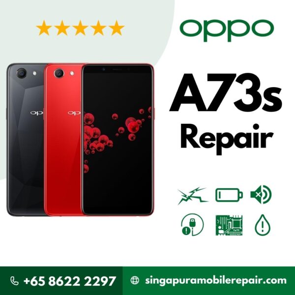 Oppo A73s Cracked LCD Display Screen Battery Can't On Logo Water Damage Motherboard Repair Replacement Cost Singapore