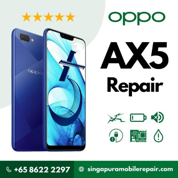 Oppo AX5 Cracked LCD Display Screen Battery Can't On Logo Water Damage Motherboard Repair Replacement Cost Singapore