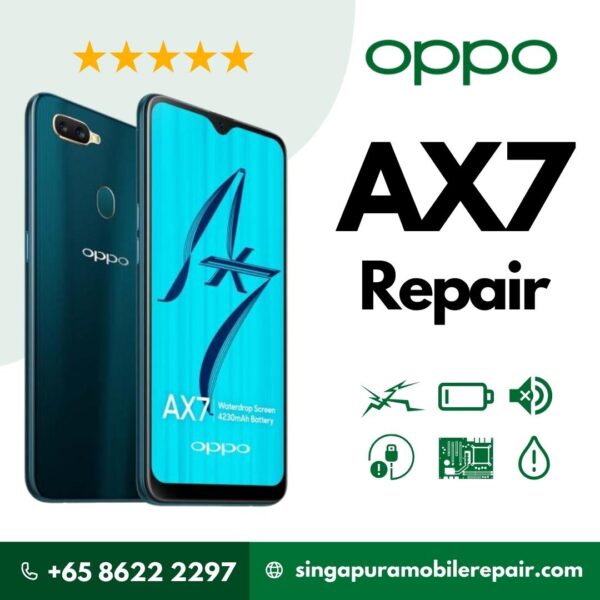 Oppo AX7 Cracked LCD Display Screen Battery Can't On Logo Water Damage Motherboard Repair Replacement Cost Singapore