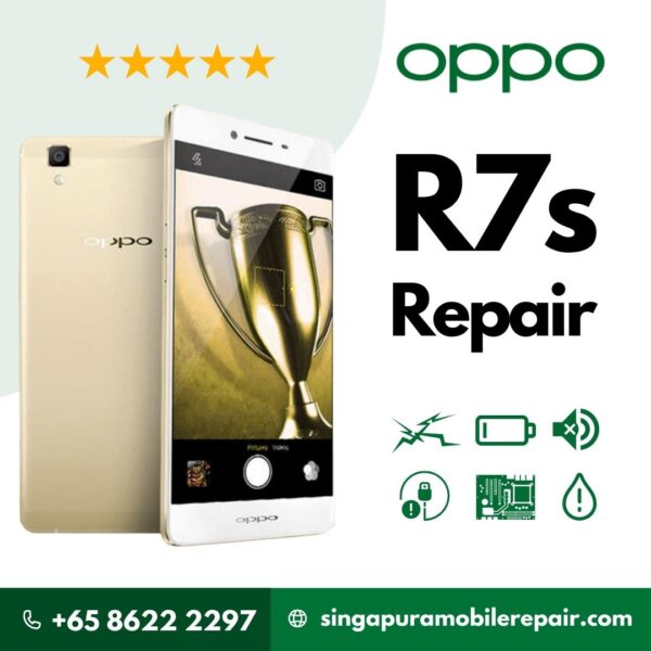 Oppo R7s Cracked LCD Screen Display Battery Can't On Logo Water Damage Motherboard Repair Replacement Cost Singapore