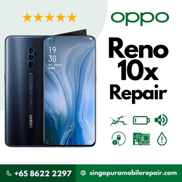 Oppo Reno 10x Cracked LCD Display Screen Battery Can't On Logo Water Damage Motherboard Repair Replacement Cost Singapore