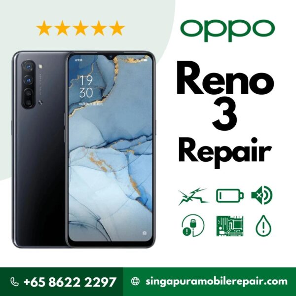 Oppo Reno 3 Cracked LCD Screen Display Battery Can't On Logo Water Damage Motherboard Repair Replacement Cost Singapore