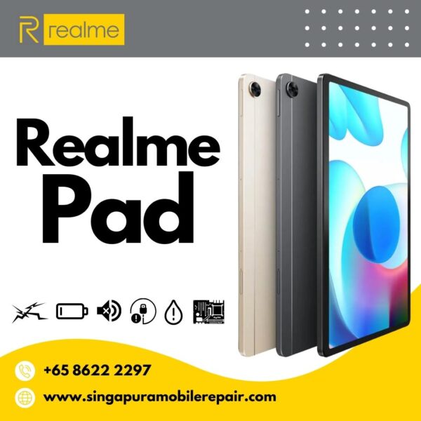 Realme Pad Cracked LCD Display Screen Battery Can't On Logo Water Damage Motherboard Repair Replacement Cost Singapore