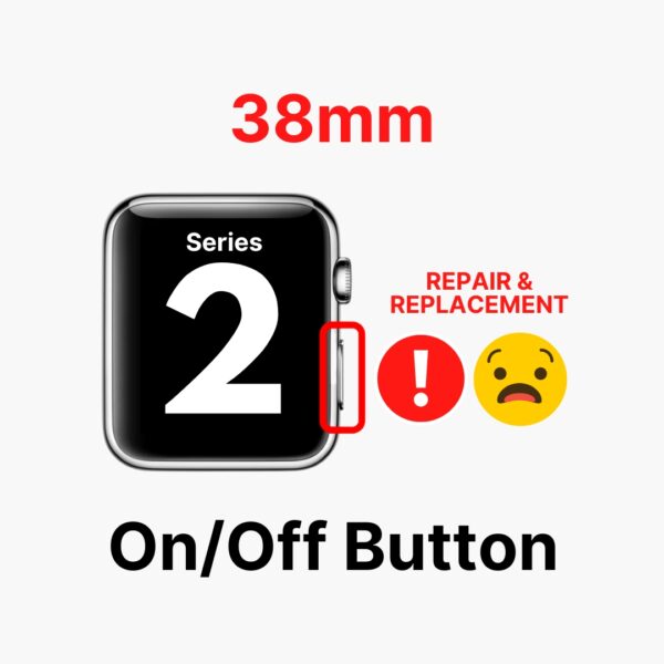 Apple Watch Series 2 (38mm) Power (On/Off) Switch Button Replacement Cost Singapore