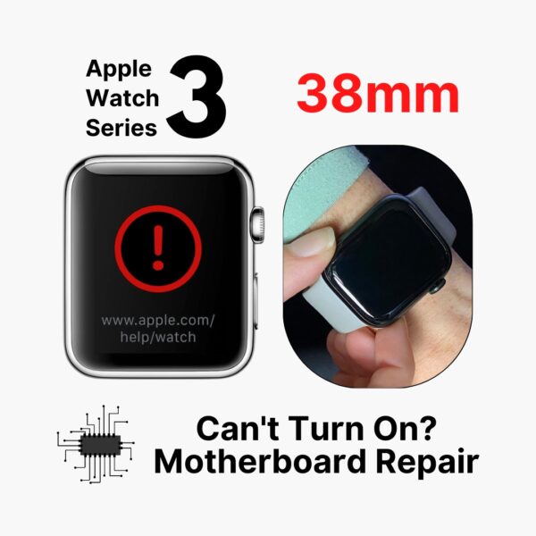 Apple Watch Series 3 (38mm) Can't On Logo Motherboard Repair Cost Singapore