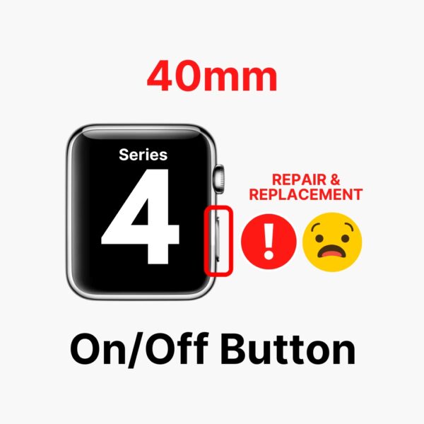 Apple Watch Series 4 (40mm) Power (On/Off) Switch Button Replacement Cost Singapore