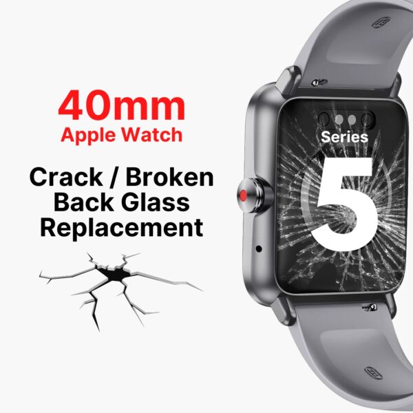 Apple Watch Series 5 (40mm) Cracked Back (Rear) Screen Glass Cover Replacement Cost Singapore