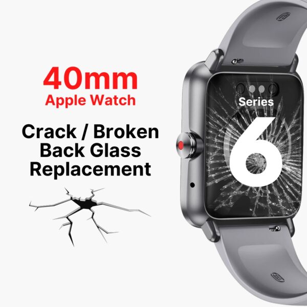 Apple Watch Series 6 (40mm) Crack Back Glass Replacement Cost Singapore