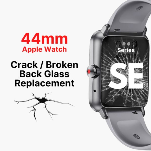 Apple Watch SE (44mm) Cracked Back (Rear) Screen Glass Cover Replacement Cost Singapore