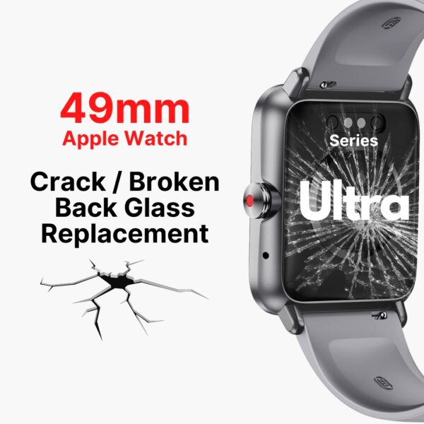 Apple Watch Ultra (49mm) Cracked Back (Rear) Screen Glass Cover Replacement Cost Singapore