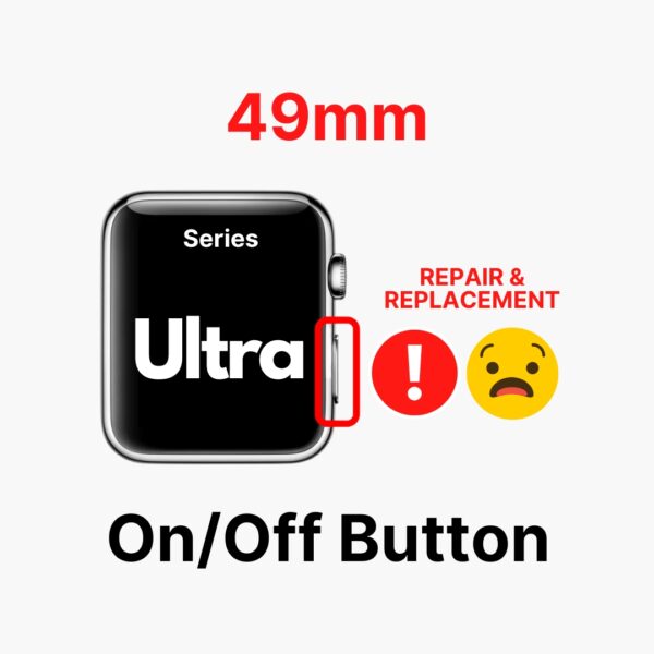 Apple Watch Ultra (49mm) Power (On/Off) Switch Button Replacement Cost Singapore