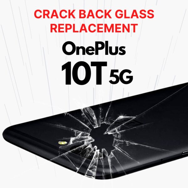 OnePlus 10T 5G Cracked Back (Rear) Battery Glass Cover Replacement Cost Singapore