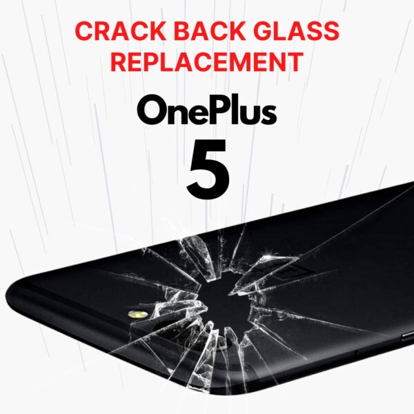 OnePlus 5 Cracked Back (Rear) Battery Glass Cover Replacement Cost Singapore