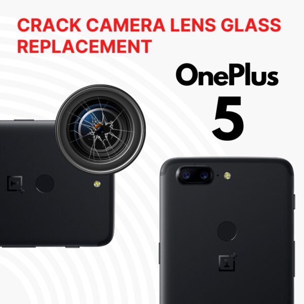 OnePlus 5 Cracked Back (Rear) Camera Lens Glass Replacement Cost Singapore