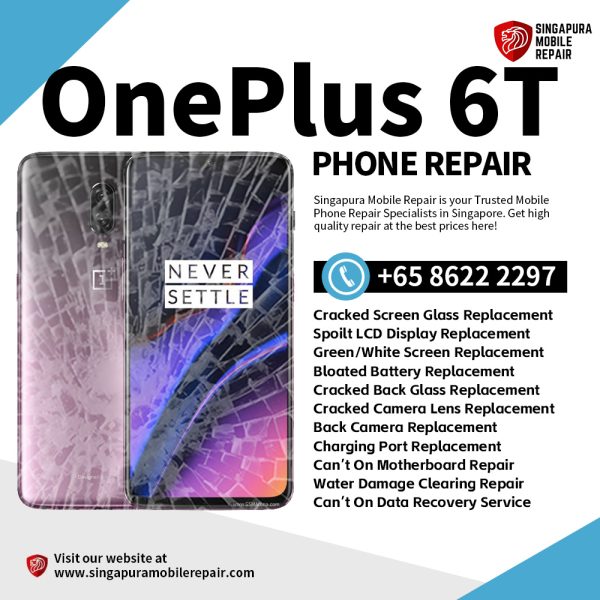 Cheapest OnePlus 6T Repair Service Center Shop Singapore-一加手机维修中心