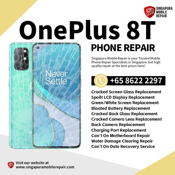 Cheapest OnePlus 8T Phone Repair Center Shop Singapore-一加手机维修中心