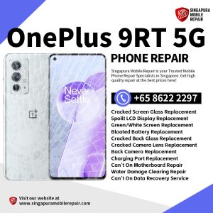 Cheapest OnePlus 9RT Phone Repair Service Shop Singapore-一加手机维修中心