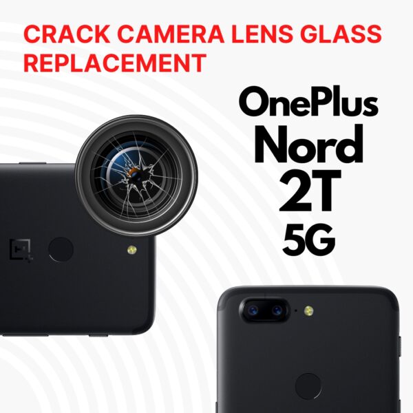 OnePlus Nord 2T 5G Cracked Back (Rear) Camera Lens Glass Replacement Price Singapore