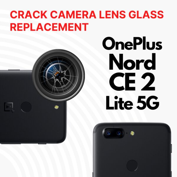 OnePlus Nord CE 2 Lite 5G Cracked Back (Rear) Camera Lens Glass Replacement Price Singapore