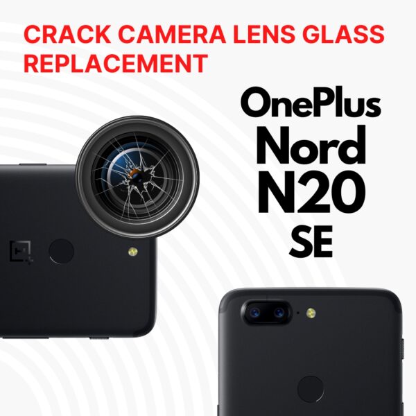 OnePlus Nord N20 SE Cracked Back (Rear) Camera Lens Glass Replacement Price Singapore