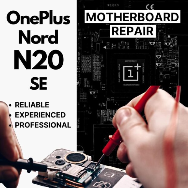 OnePlus Nord N20 Can't On Motherboard / Logic Board (IC Chip Replacement / CPU Repair) Cost Singapore