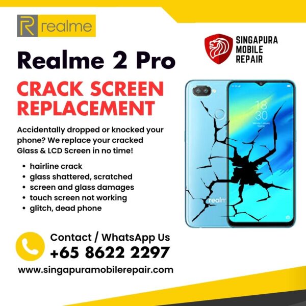 Realme 2 Pro Cracked Front Screen Glass Replacement Cost Singapore