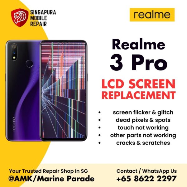 Realme 3 Pro Broken LCD Display Screen Replacement Cost Singapore