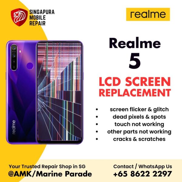 Realme 5 Broken LCD Display Screen Replacement Cost Singapore