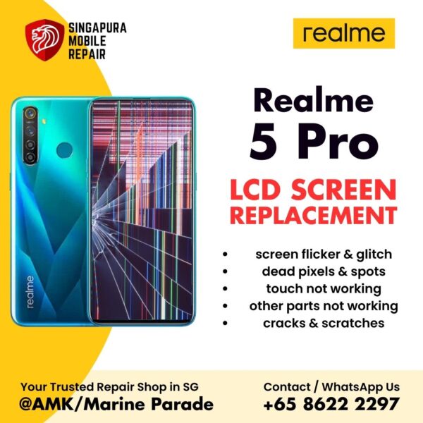 Realme 5 Pro Broken LCD Display Screen Replacement Cost Singapore