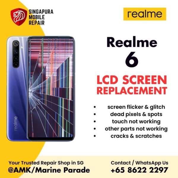 Realme 6 Broken LCD Display Screen Replacement Cost Singapore