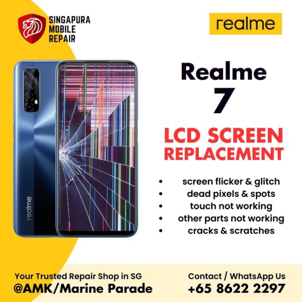 Realme 7 Broken LCD Display Screen Replacement Cost Singapore