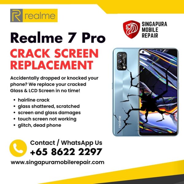 Realme 7 Pro Cracked Front Screen Glass Replacement Cost Singapore