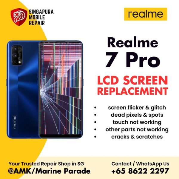 Realme 7 Pro Broken LCD Display Screen Replacement Cost Singapore