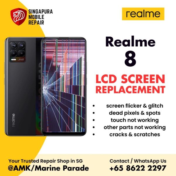 Realme 8 Broken LCD Display Screen Replacement Cost Singapore