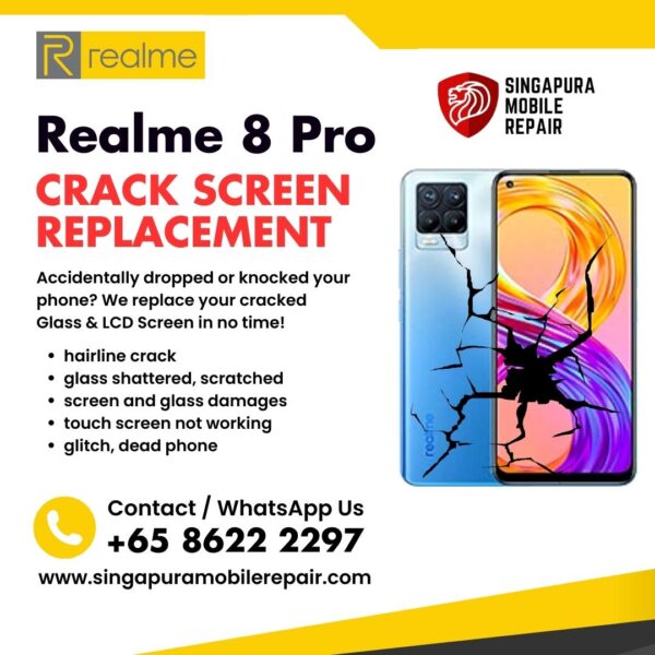 Realme 8 Pro Cracked Front Screen Glass Replacement Cost Singapore