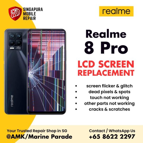 Realme 8 Pro Broken LCD Display Screen Replacement Cost Singapore