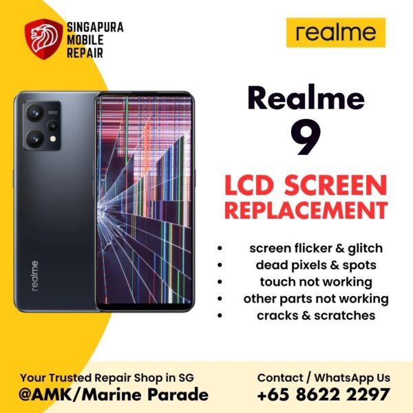 Realme 9 Broken LCD Display Screen Replacement Cost Singapore